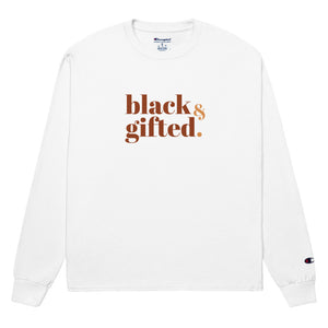 Black & Gifted - Champion Long Sleeve