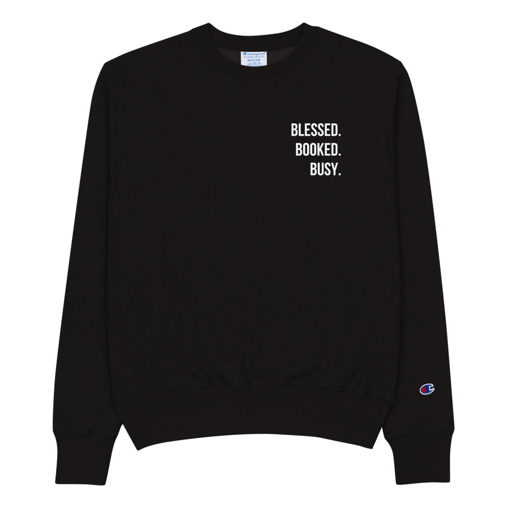 Blessed. Booked. Busy - Champion Sweatshirt
