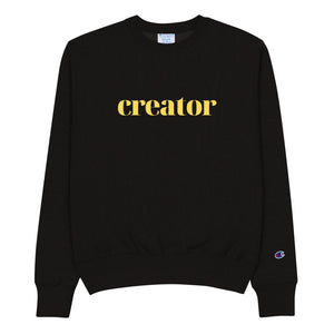 Creator - Champion Sweatshirt