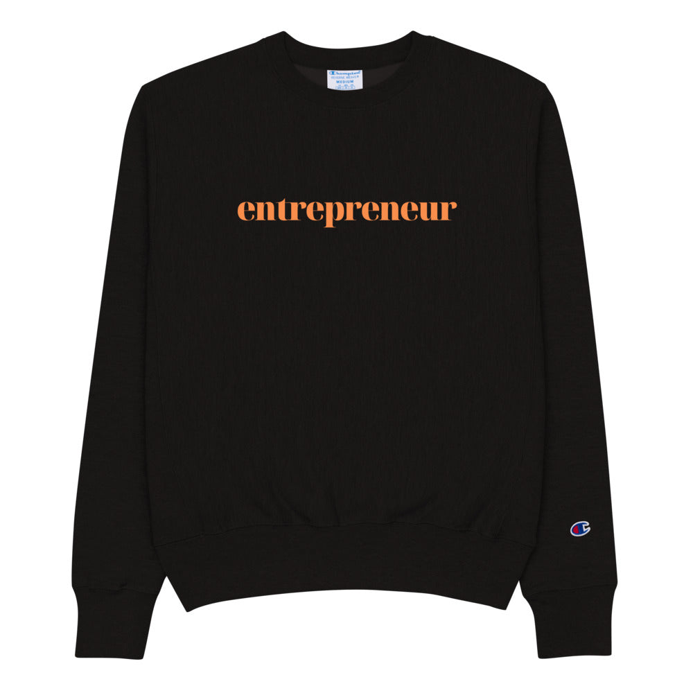 Entrepreneur - Champion Sweatshirt
