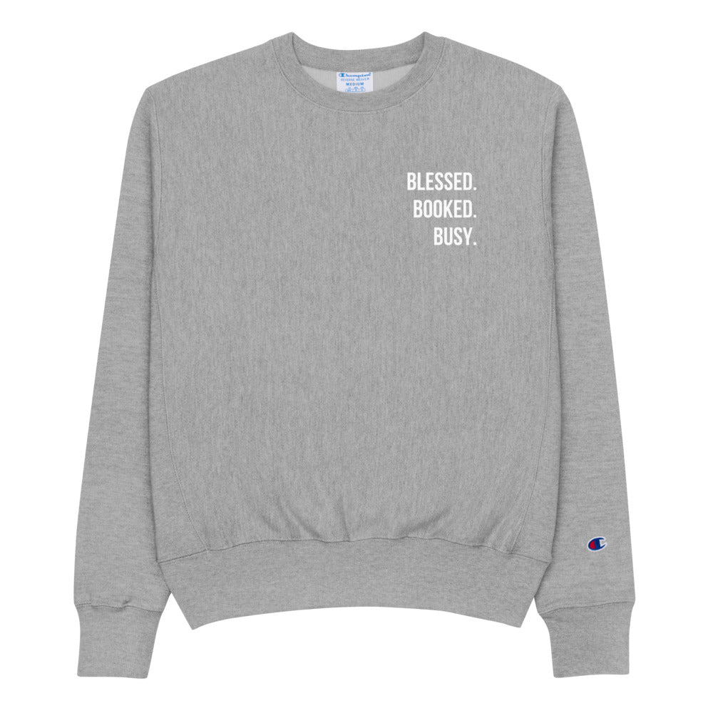 Blessed. Booked. Busy - Champion Sweatshirt