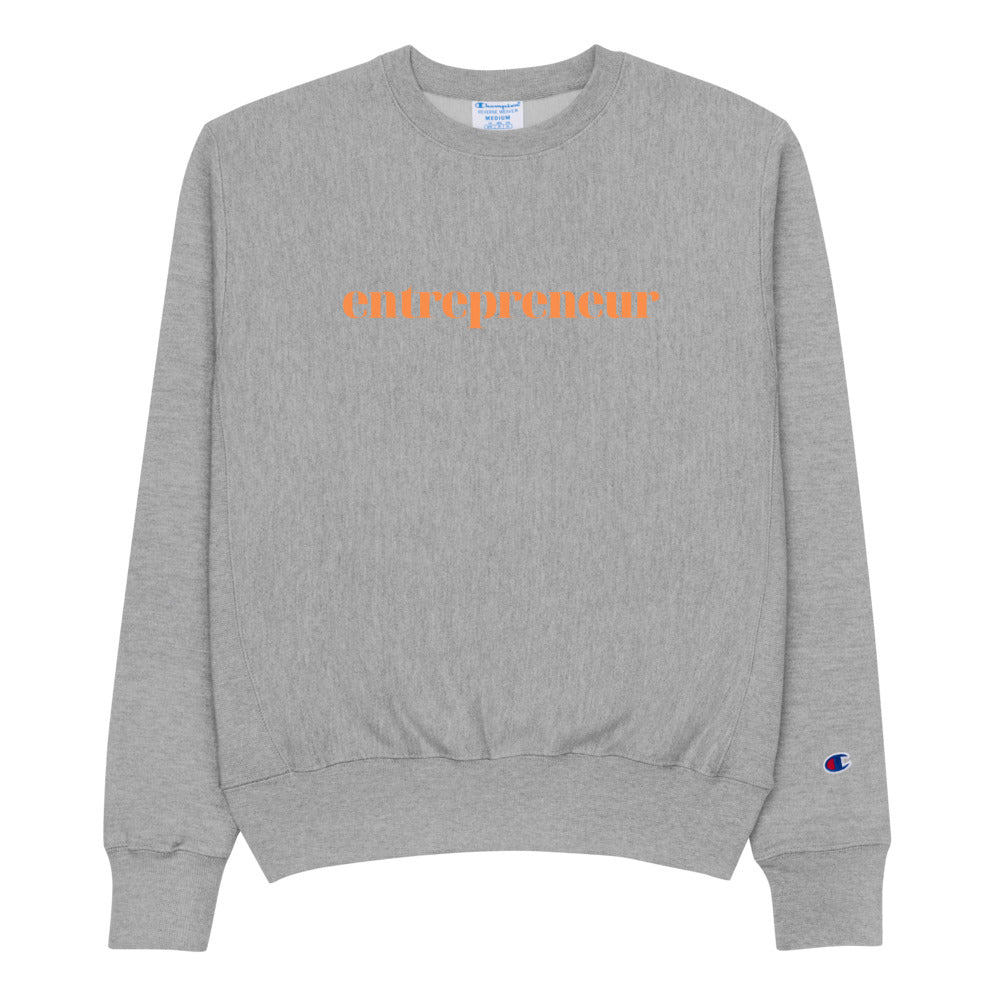 Entrepreneur - Champion Sweatshirt