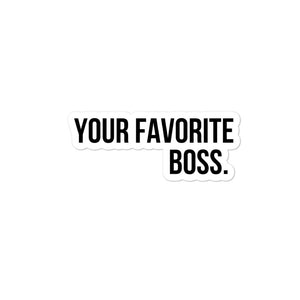 Your Fave Boss - Sticker